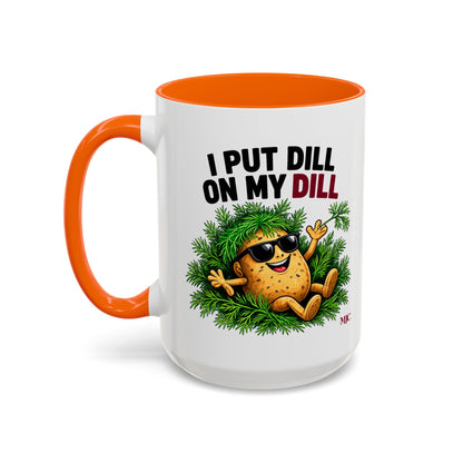 I Put Dill on My Dill Mug | Funny Latvian Gift | BalticAF