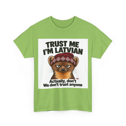 Trust Me I'm Latvian T-Shirt | Funny Pine Marten Gift | BalticAF