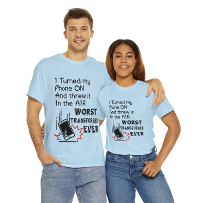 I TURNED MY PHONE ON - Unisex Heavy Cotton Tee - AUS