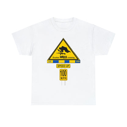 DRU**** ORCS CROSSING ROAD SIGN 100 MPH - Unisex Heavy Cotton Tee - USA