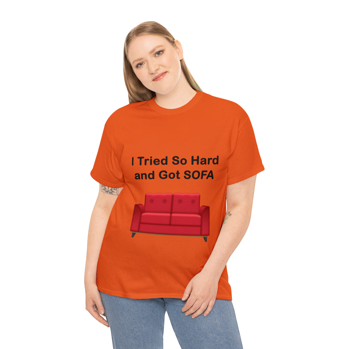 I TRIED SO HARD FOR SOFA T-SHIRT - Unisex Heavy Cotton Tee - AUS