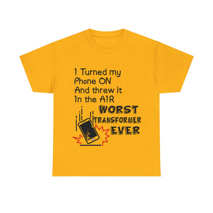 I TURNED MY PHONE ON - Unisex Heavy Cotton Tee - AUS