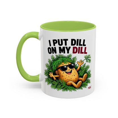 I Put Dill on My Dill Mug | Funny Latvian Gift | BalticAF
