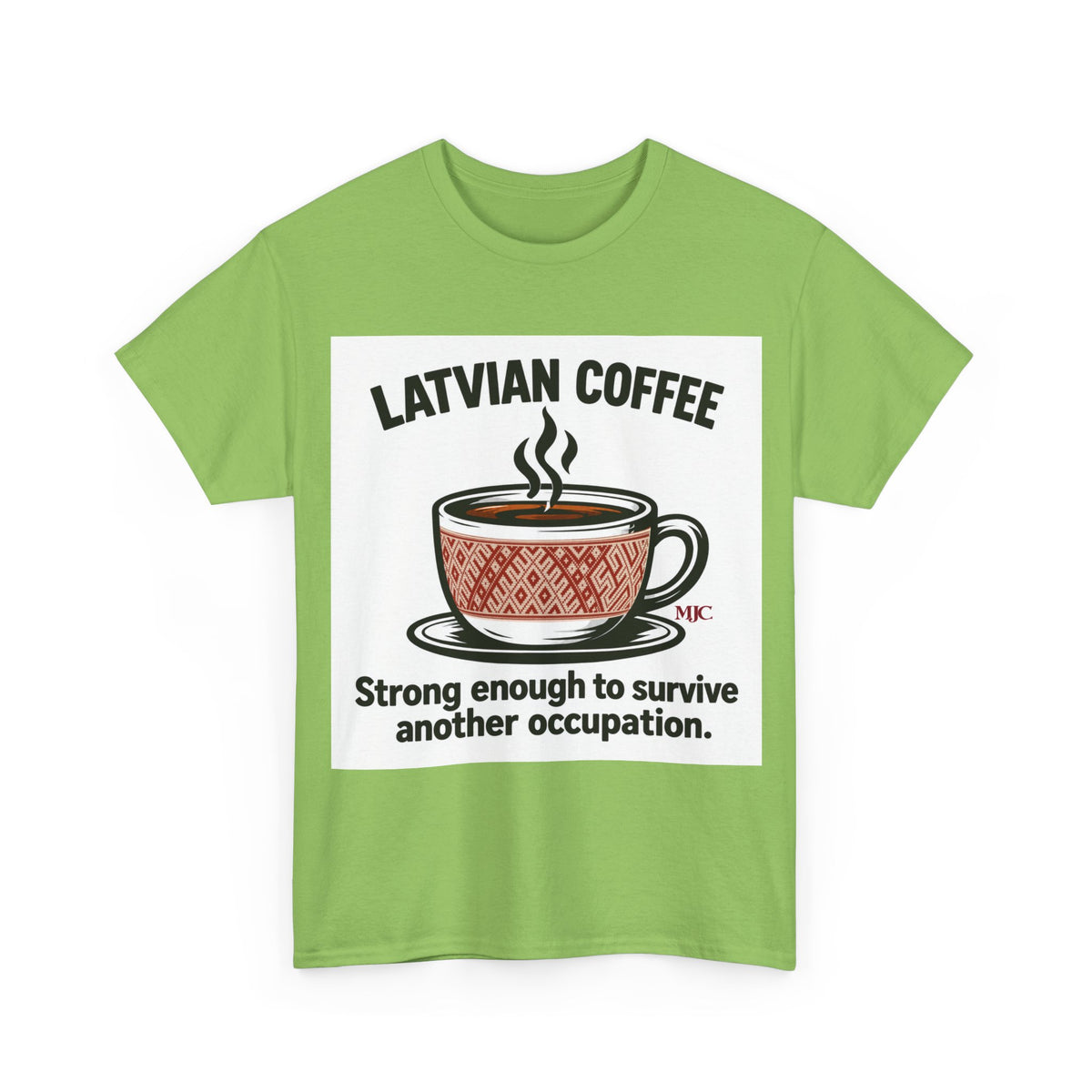 Latvian Coffee T-Shirt | Funny Latvian Heritage Gift | BalticAF