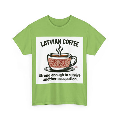 Latvian Coffee T-Shirt | Funny Latvian Heritage Gift | BalticAF