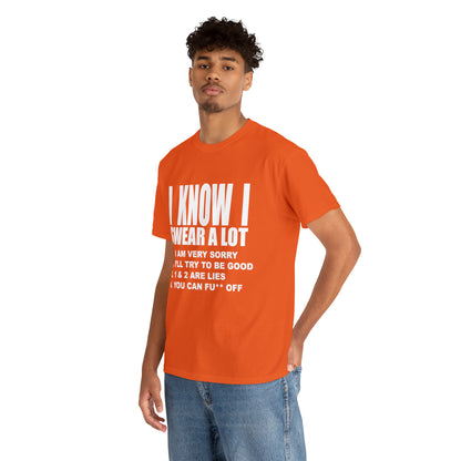 I KNOW I SWEAR A LOT (Po**** Version) - Unisex Heavy Cotton Tee - AUS