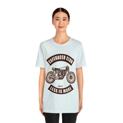 CAFE RACE CLUB Less is More - Unisex Jersey Short Sleeve Tee