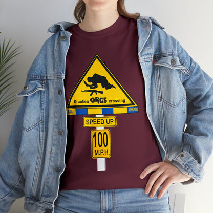 DRU**** ORCS CROSSING ROAD SIGN 100 MPH - Unisex Heavy Cotton Tee - USA