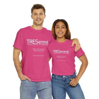 TRESemme is STILL Being Sold to Russians - Boycott Unilever T-shirt