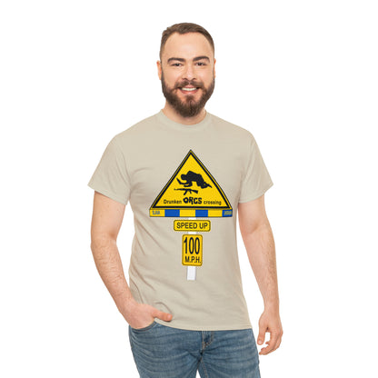 DRU**** ORCS CROSSING ROAD SIGN 100 MPH - Unisex Heavy Cotton Tee - USA