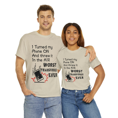 I TURNED MY PHONE ON - Unisex Heavy Cotton Tee - AUS