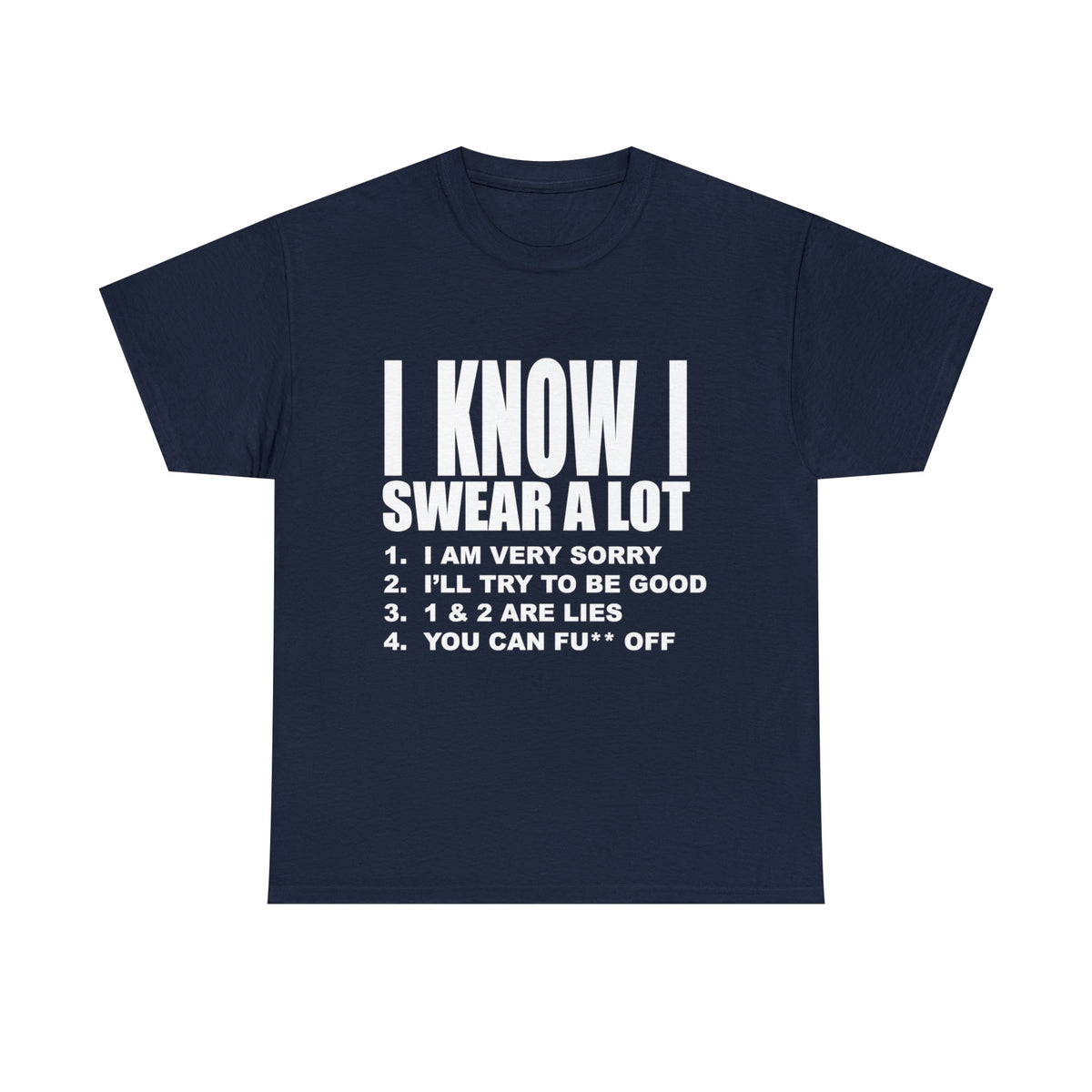 I KNOW I SWEAR A LOT (Po**** Version) - Unisex Heavy Cotton Tee - AUS
