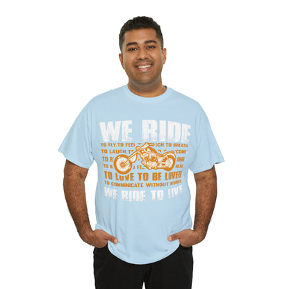 WE RIDE TO LIVE - Unisex Heavy Cotton Tee - USA