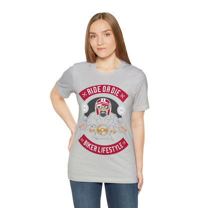 BIKER LIFESTYLE - Ride or Die - Unisex Jersey Short Sleeve Tee