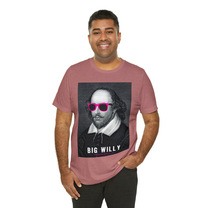 BIG WI**Y (Shakespeare) - Unisex Heavy Cotton Tee - USA