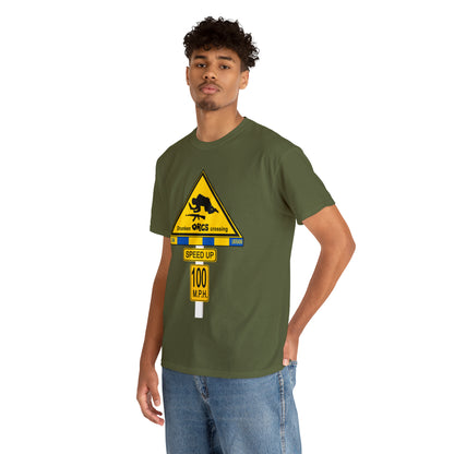 DRU**** ORCS CROSSING ROAD SIGN 100 MPH - Unisex Heavy Cotton Tee - USA
