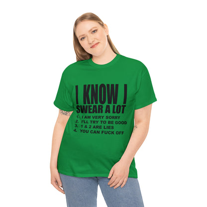I KNOW I SWEAR A LOT (r*** version) - Unisex Heavy Cotton Tee - AUS