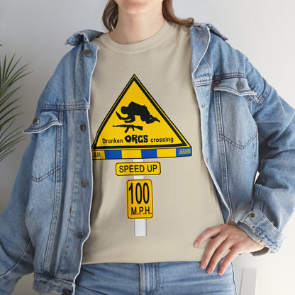 DRU**** ORCS CROSSING ROAD SIGN 100 MPH - Unisex Heavy Cotton Tee - USA