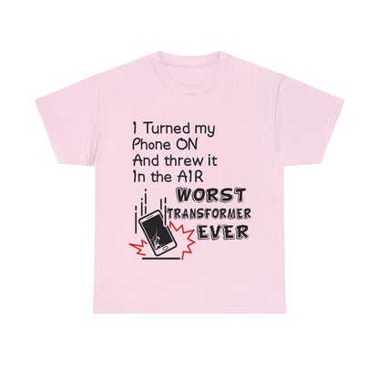 I TURNED MY PHONE ON - Unisex Heavy Cotton Tee - AUS