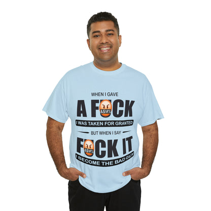 WHEN I GAVE A F***  - Funny Unisex Heavy Cotton Tee - AUS