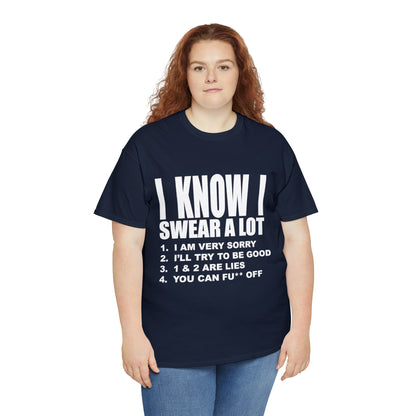 I KNOW I SWEAR A LOT (Po**** Version) - Unisex Heavy Cotton Tee - AUS