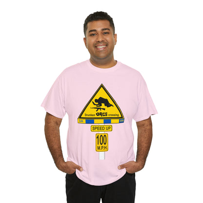 DRU**** ORCS CROSSING ROAD SIGN 100 MPH - Unisex Heavy Cotton Tee - USA