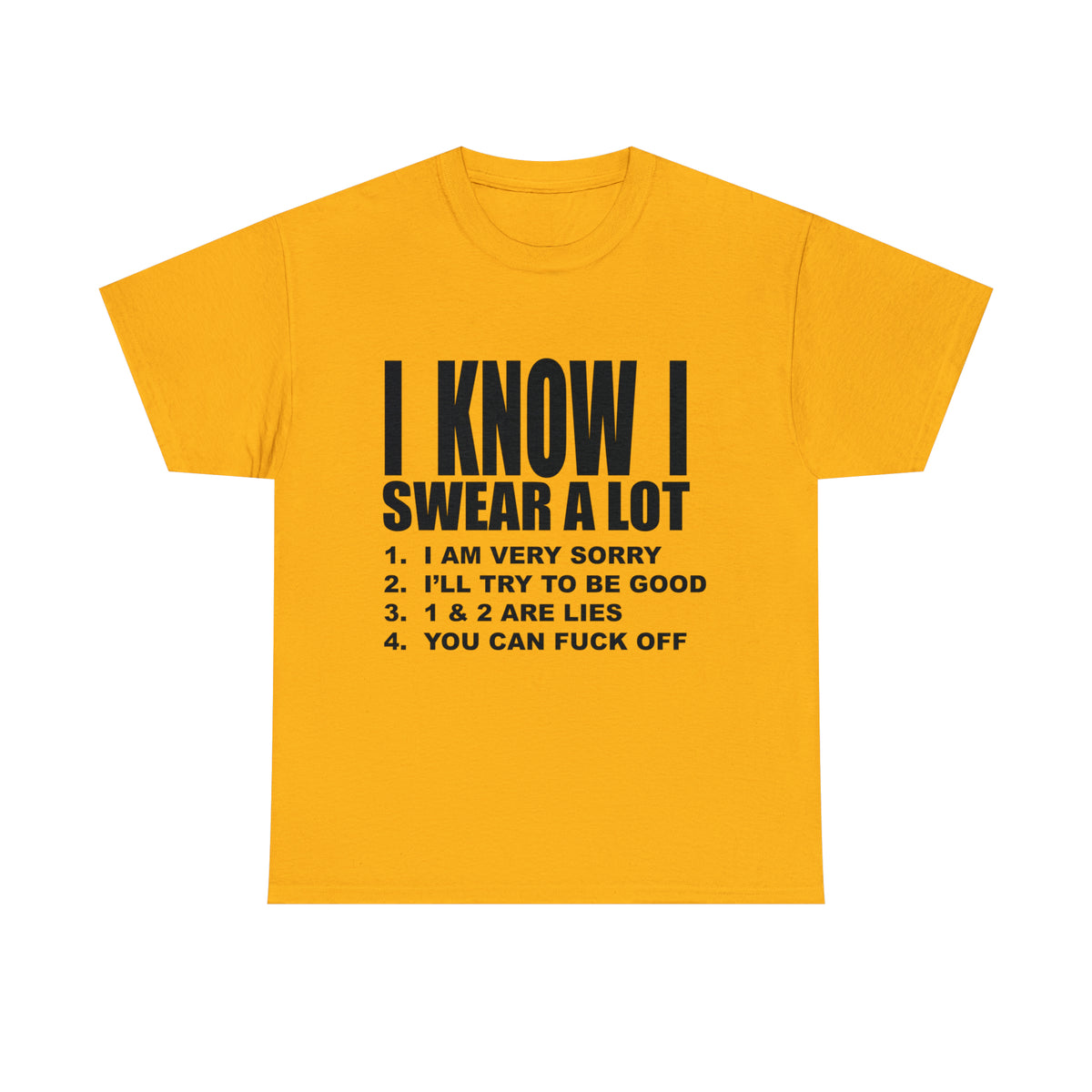 I KNOW I SWEAR A LOT (r*** version) - Unisex Heavy Cotton Tee - AUS