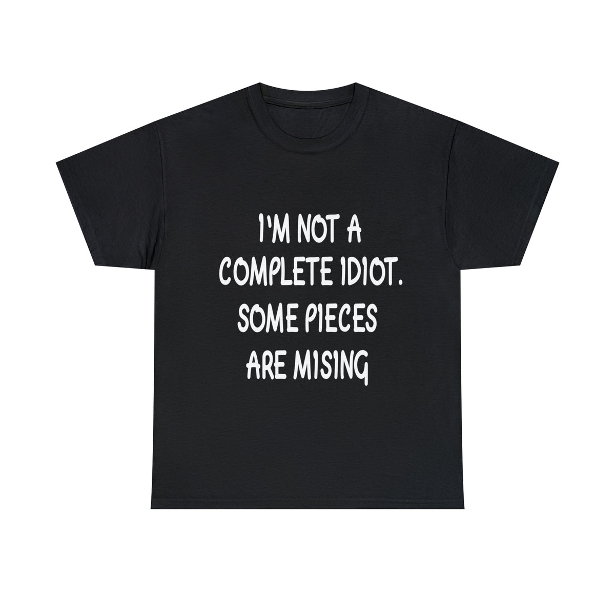 I'M NOT A COMPLETE ID***  - Unisex Heavy Cotton Tee - AUS