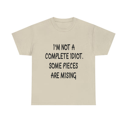 I'M NOT A COMPLETE ID*** - Unisex Heavy Cotton Tee - AUS