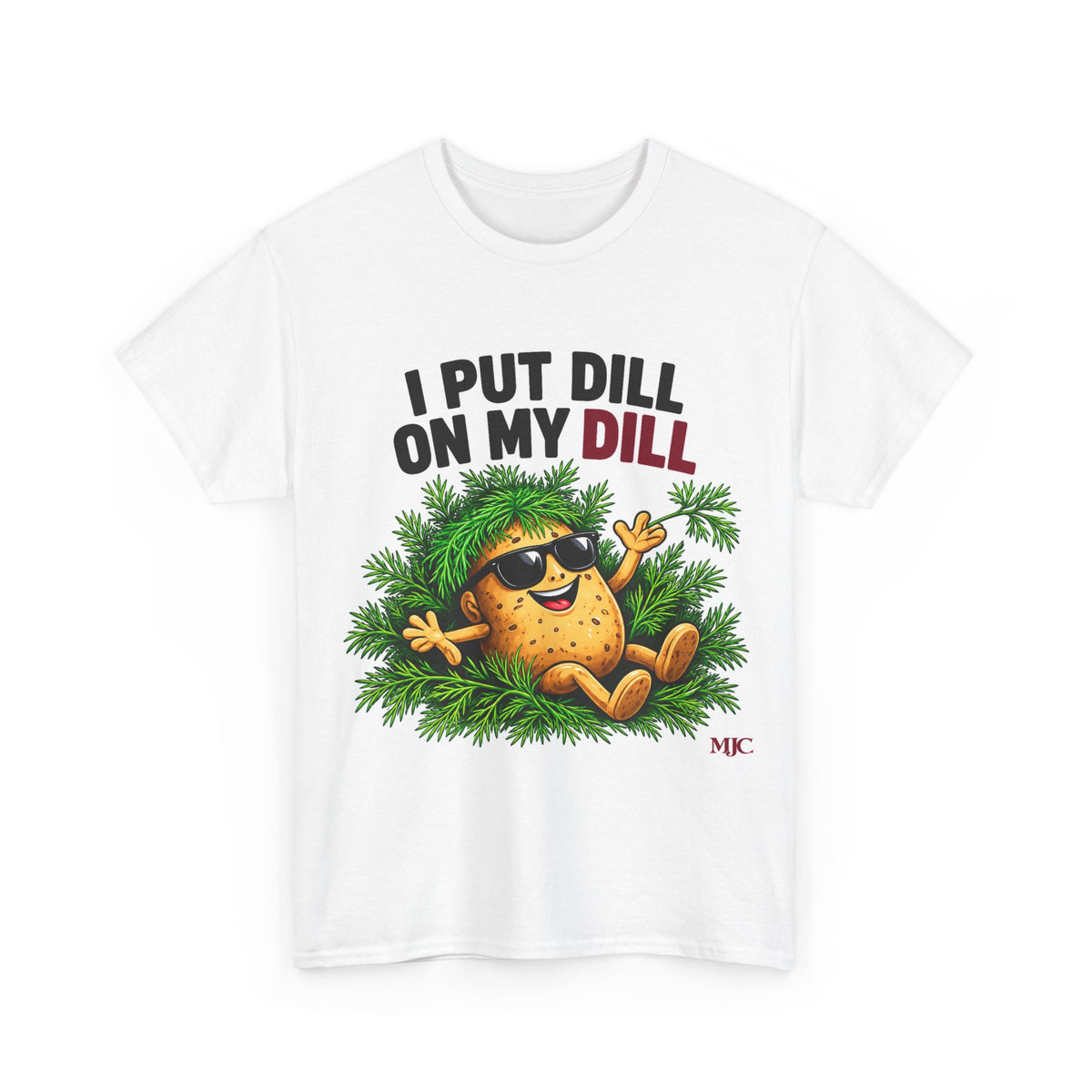 I Put Dill on My Dill T-Shirt | Funny Latvian Gift | BalticAF