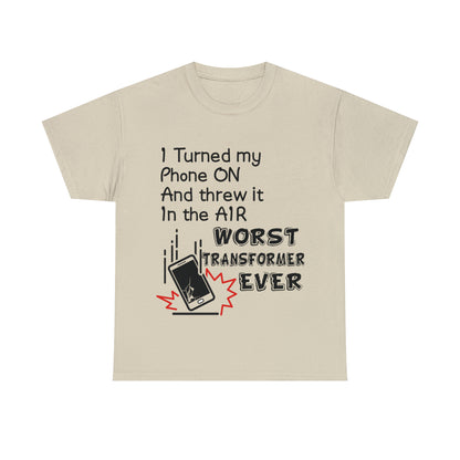 I TURNED MY PHONE ON - Unisex Heavy Cotton Tee - AUS