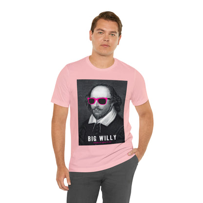 BIG WI**Y (Shakespeare) - Unisex Heavy Cotton Tee - USA