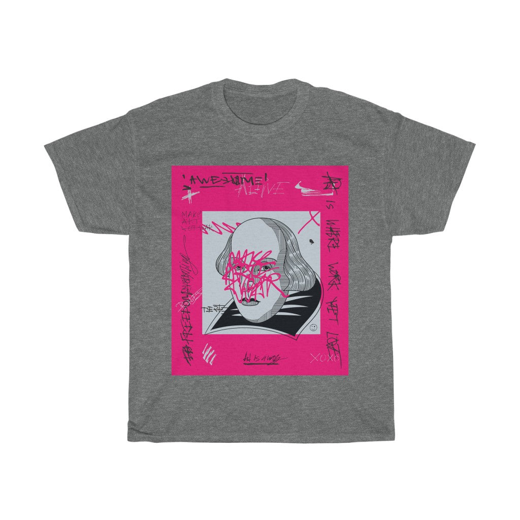 TAG ya SHAKESPEARE..- Unisex Heavy Cotton Tee