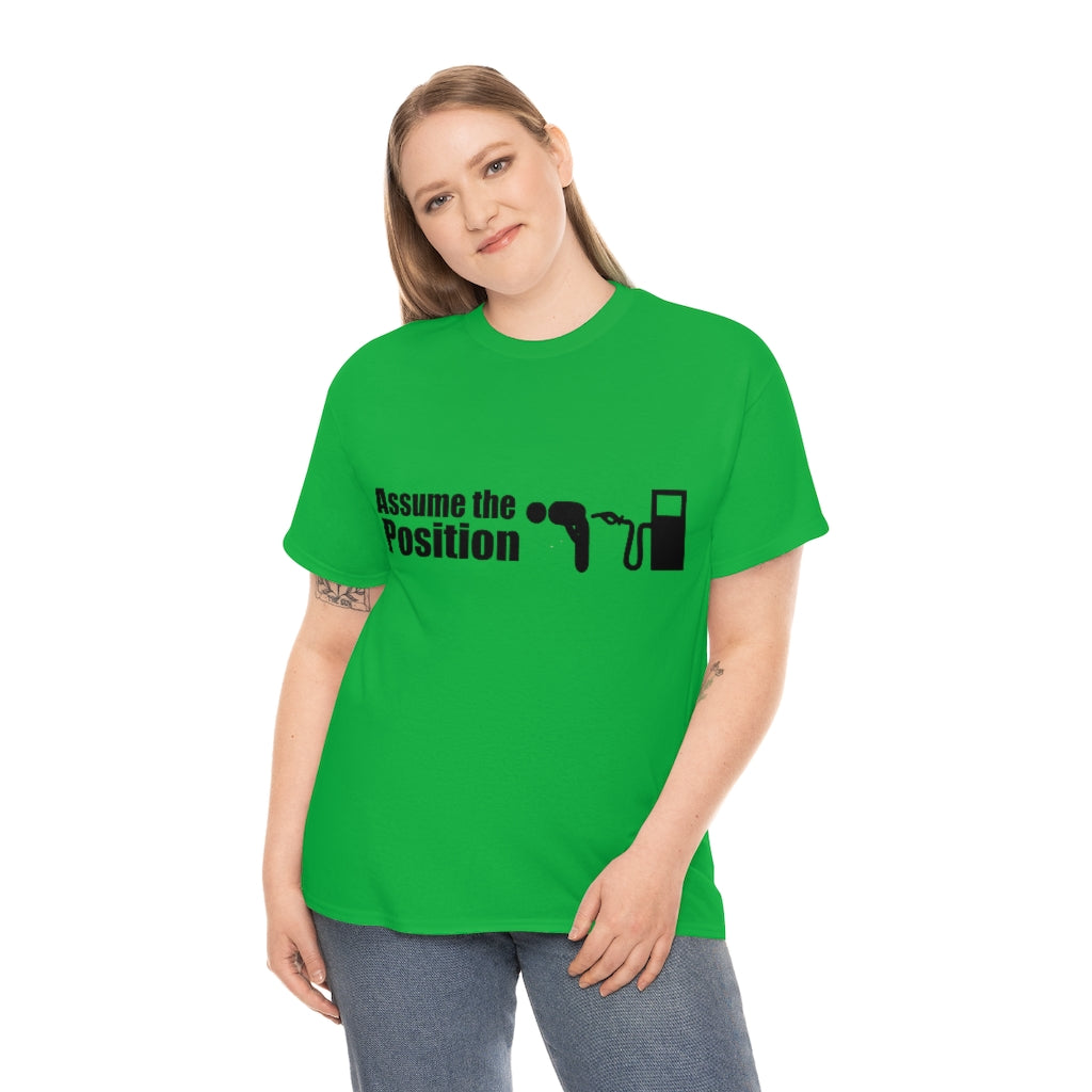 Assume the Position (light) - Unisex Heavy Cotton Tee